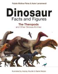 図解恐竜大全<br>Dinosaur Facts and Figures : The Theropods and Other Dinosauriformes