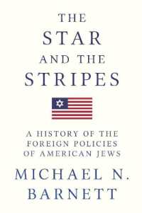 The Star and the Stripes : A History of the Foreign Policies of American Jews