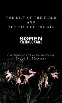 キルケゴール『野の百合・空の鳥』（英訳）<br>The Lily of the Field and the Bird of the Air : Three Godly Discourses