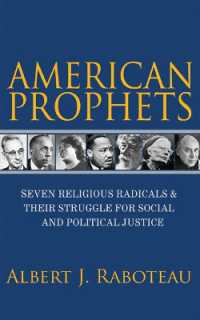 American Prophets : Seven Religious Radicals and Their Struggle for Social and Political Justice