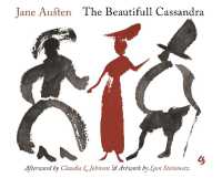 ジェイン・オースティン初期作品『美しきカサンドラ』（挿画版）<br>The Beautifull Cassandra : A Novel in Twelve Chapters