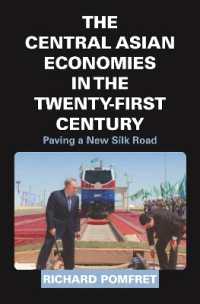 ２１世紀の中央アジア経済<br>The Central Asian Economies in the Twenty-First Century : Paving a New Silk Road