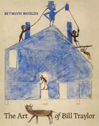 Between Worlds : The Art of Bill Traylor