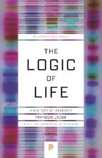 フランソワ・ヤコブ著／生命の論理：遺伝の歴史<br>The Logic of Life : A History of Heredity (Princeton Science Library)