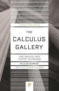 Ｗ．ダンハム『微積分名作ギャラリー：ニュートンからルベーグまで』（原書）新版<br>The Calculus Gallery : Masterpieces from Newton to Lebesgue (Princeton Science Library)
