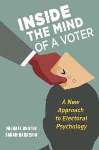 選挙の心理学への新たなアプローチ<br>Inside the Mind of a Voter : A New Approach to Electoral Psychology