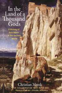 小アジアと古代世界の歴史（英訳）<br>In the Land of a Thousand Gods : A History of Asia Minor in the Ancient World