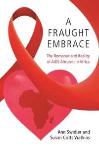 A Fraught Embrace : The Romance and Reality of AIDS Altruism in Africa (Princeton Studies in Cultural Sociology)