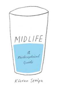 中年：哲学的ガイド<br>Midlife : A Philosophical Guide