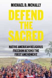 Defend the Sacred : Native American Religious Freedom beyond the First Amendment