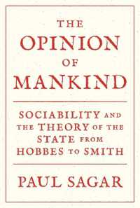 The Opinion of Mankind : Sociability and the Theory of the State from Hobbes to Smith