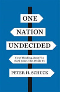 社会問題の思考法<br>One Nation Undecided : Clear Thinking about Five Hard Issues That Divide Us