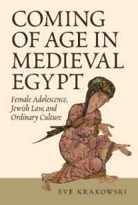 Coming of Age in Medieval Egypt : Female Adolescence, Jewish Law, and Ordinary Culture