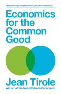 Ｊ．ティロール著／公益のための経済学（英訳）<br>Economics for the Common Good