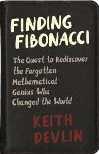 フィボナッチ再発見の旅<br>Finding Fibonacci : The Quest to Rediscover the Forgotten Mathematical Genius Who Changed the World