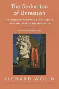 現代思想とファシズムの誘惑（第２版）<br>The Seduction of Unreason : The Intellectual Romance with Fascism from Nietzsche to Postmodernism, Second Edition