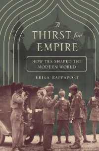 茶の近代世界史<br>A Thirst for Empire : How Tea Shaped the Modern World