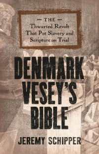 Denmark Vesey's Bible : The Thwarted Revolt That Put Slavery and Scripture on Trial
