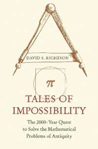 古代の数学の難問に挑む<br>Tales of Impossibility : The 2000-Year Quest to Solve the Mathematical Problems of Antiquity