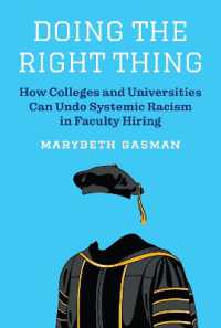Doing the Right Thing : How Colleges and Universities Can Undo Systemic Racism in Faculty Hiring