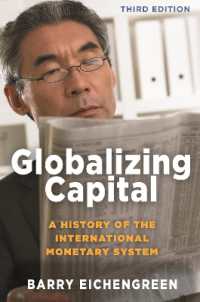Ｂ．アイケングリーン『グローバル資本と国際通貨システム』（原書）第３版<br>Globalizing Capital : A History of the International Monetary System - Third Edition （3RD）