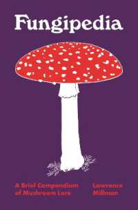 キノコ百科<br>Fungipedia : A Brief Compendium of Mushroom Lore (Pedia Books)