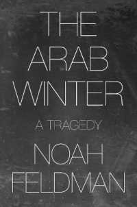 アラブの冬：悲劇とその意義<br>The Arab Winter : A Tragedy