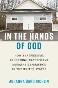 In the Hands of God : How Evangelical Belonging Transforms Migrant Experience in the United States