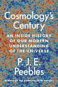 Ｐ．Ｊ．Ｅ．ピーブルス著／宇宙論の世紀：アインシュタイン以後の内幕史<br>Cosmology's Century : An inside History of Our Modern Understanding of the Universe