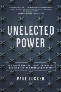 選挙を経ない権力：中央銀行と規制国家の正当性<br>Unelected Power : The Quest for Legitimacy in Central Banking and the Regulatory State