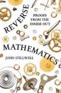 逆数学入門<br>Reverse Mathematics : Proofs from the inside Out