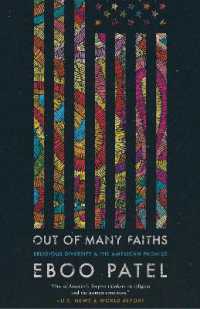 Out of Many Faiths : Religious Diversity and the American Promise (Our Compelling Interests)