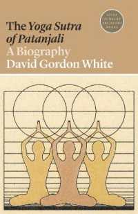ヨガ・スートラ（偉大な宗教書の歴史）<br>The Yoga Sutra of Patanjali : A Biography (Lives of Great Religious Books)