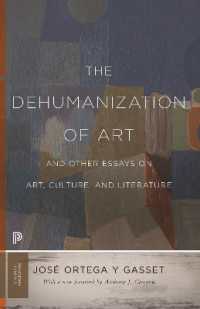 オルテガ芸術論集（英訳・新版）<br>The Dehumanization of Art and Other Essays on Art, Culture, and Literature (Princeton Classics)