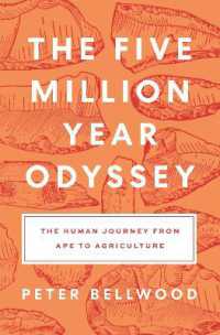 人類500万年の旅：サルから農業へ<br>The Five-Million-Year Odyssey : The Human Journey from Ape to Agriculture