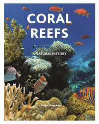 サンゴ礁の自然誌<br>Coral Reefs : A Natural History