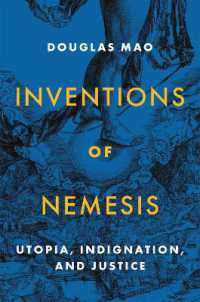 Inventions of Nemesis : Utopia, Indignation, and Justice