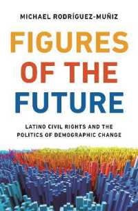 Figures of the Future : Latino Civil Rights and the Politics of Demographic Change