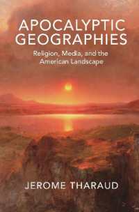 啓示の空間：南北戦争以前アメリカにおける宗教、文学と風景1820-1860年<br>Apocalyptic Geographies : Religion, Media, and the American Landscape