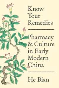 Know Your Remedies : Pharmacy and Culture in Early Modern China
