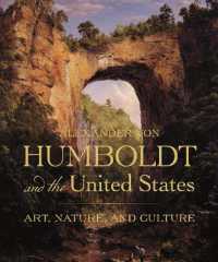 アレクサンダー・フォン・フンボルトとアメリカ：芸術・自然・文化<br>Alexander von Humboldt and the United States : Art, Nature, and Culture