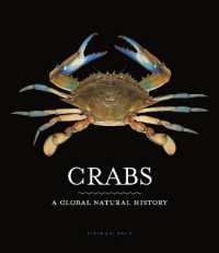 世界カニ自然誌<br>Crabs : A Global Natural History