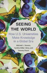 Seeing the World : How US Universities Make Knowledge in a Global Era (Princeton Studies in Cultural Sociology)