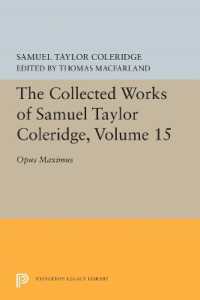 The Collected Works of Samuel Taylor Coleridge, Volume 15 : Opus Maximum (Collected Works of Samuel Taylor Coleridge)