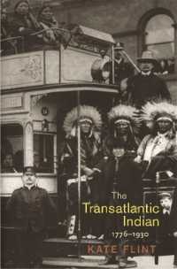 英語文学の中のインディアン1776-1930年<br>The Transatlantic Indian, 1776-1930