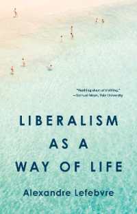 生き方としてのリベラリズム：骨の髄までリベラルである我々の文化<br>Liberalism as a Way of Life