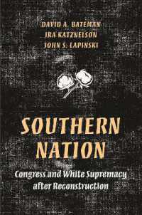 Southern Nation : Congress and White Supremacy after Reconstruction (Princeton Studies in American Politics: Historical, International, and Comparative Perspectives)