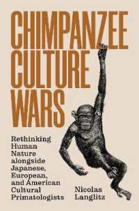 チンパンジー文化戦争：日本と欧米の文化霊長類学者たちと人間性を再考する<br>Chimpanzee Culture Wars : Rethinking Human Nature alongside Japanese, European, and American Cultural Primatologists