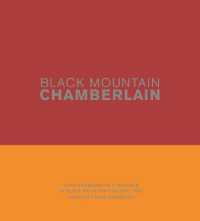 Black Mountain Chamberlain : John Chamberlain's Writings at Black Mountain College, 1955