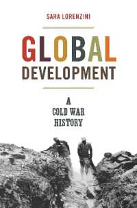 『グロ－バル開発史：もう一つの冷戦』（原書）<br>Global Development : A Cold War History (America in the World)